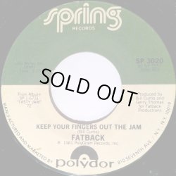 画像2: Fatback - Kool Whip/Keep Your Fingers Out The Jam  7"