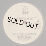 Bobby Nunn - She's Just A Groupie/Never Seen Anything Like You 12" 