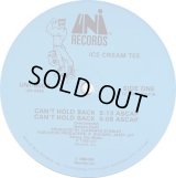 Ice Cream Tee - Can't Hold Back/Ice Cream Tee Thing  12"