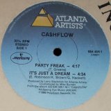 Ca$hflow - Party Freak/It's Just A Dream  12"