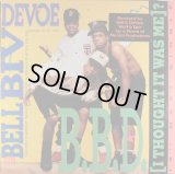 Bell Biv Devoe - B.B.D. (I Thought It Was Me) ?  12"