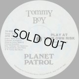 Planet Patrol - Play At Your Own Risk  12"