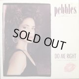 Pebbles - Do Me Right  12"