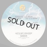 Shock - Let's Get Crackin'/Shock Talk 12"