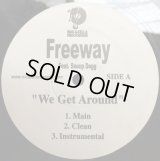 Freeway - We Get Around/What We Do  12" 