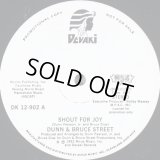 Dunn & Bruce Street - Shout For Joy/If You Come With Me   12"