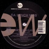 Da Lench Mob	- Ain't Got No Class  12"