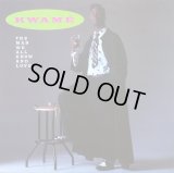 Kwamé - The Man We All Know And Love  12"