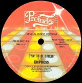 Empress - Dyin' To Be Dancin'  12"