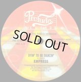 Empress - Dyin' To Be Dancin'  12"