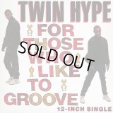 Twin Hype - For Those Who Like To Groove/Lyrical Rundown  12"