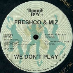 画像1: Freshco & Miz - We Don't Play/Ain't U Freshco ?  12"