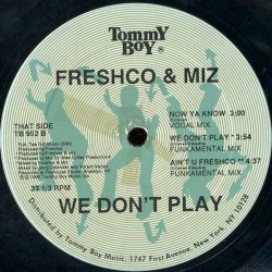 画像2: Freshco & Miz - We Don't Play/Ain't U Freshco ?  12"