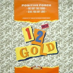 画像1: Positive Force - We Got The Funk/Give You My Love 12" 
