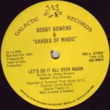 Bobby Bowens & Shades Of Magic - Let's Do It All Over Again  12"