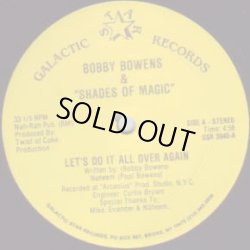 画像1: Bobby Bowens & Shades Of Magic - Let's Do It All Over Again  12"