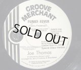 Joe Thomas - Funky Fever/Polarizer  12" 