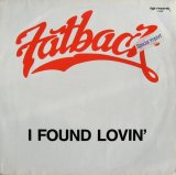 Fatback - I Found Lovin'/Is This The Future? (Remix)  12"