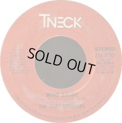 画像1: The Isley Brothers - Who Said ?/(Can't You See) What You Do To Me ?  7"