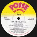 Isis - Let Me Hold You 12"