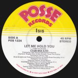 Isis - Let Me Hold You 12"