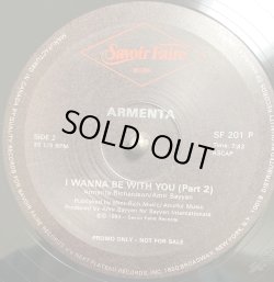 画像2: Armenta - I Wanna Be With You (Part 1/Part 2)  12" 