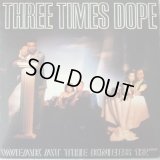 Three Times Dope - Weak At The Knees/10 Lil' Sucka Emceez feat:Larry Larr  12"