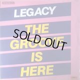 Legacy - The Groove Is Here  12"