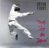 Bryan Ferry - Don't Stop The Dance/Nocturne  12"