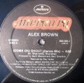 Alex Brown - (Come On) Shout  12" 