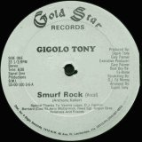 Gigolo Tony - Smurf Rock  12"