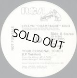 Evelyn "Champagne" King - Your Personal Touch/Talking In My Sleep 12"