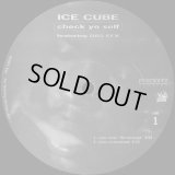 Ice Cube - Check Yo Self/It Was A Good Day/24 With A L  12"