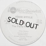 Free Style (Freestyle) - The Party Has Begun  12"