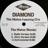 Diamond feat:Cru - The Hiatus (Remix)/The Hiatus  12"