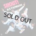 B.T. Express - Shout ! (Shout It Out) LP