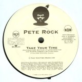 Pete Rock - Take Your Time Feat Loose Ends/Tha Game Feat Ghostface, Prodigy & Raekwon 12"
