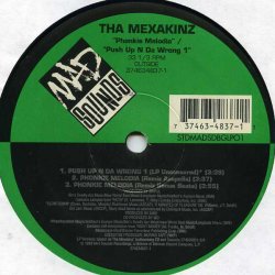 画像2: Tha Mexakinz - Phonkie Melodia/Push Up N Da Wrong 1   12"