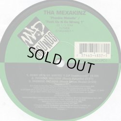 画像2: Tha Mexakinz - Phonkie Melodia/Push Up N Da Wrong 1   12"
