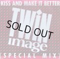 Twin Image (Split Image) - Kiss And Make It Better  12"