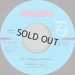 画像2: Frankie Valli - Can't Take My Eyes Off You/The Trouble With Me  7"
