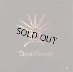 画像1: Titiyo - FlowersX3/Doin' His Thing (3:27) 12"
