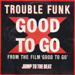 画像1: Trouble Funk - Good To Go (Vocal LP Vers/Inst) 12"
