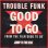 画像1: Trouble Funk - Good To Go (Vocal LP Vers/Inst) 12" (1)