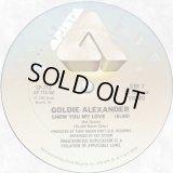 Goldie Alexander - Show You My Love/Go Back 12"  