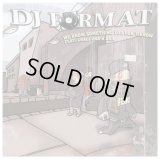 DJ Format - We Know Something You Don't Know/Here Comes The Fuzz/As The Drum Pounds  12"
