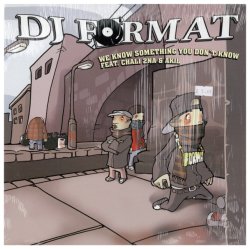 画像1: DJ Format - We Know Something You Don't Know/Here Comes The Fuzz/As The Drum Pounds  12"