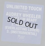 Unlimited Touch Featuring Audrey Wheeler - Yes I'm Ready/Reach Out (Everlasting Lover) 12"