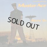 Master Ace - Movin' On/Go Where I Send Thee  12"