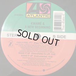 画像2: Kwamé & A New Beginning - Can You Feel It !?/Wake It Up 12"